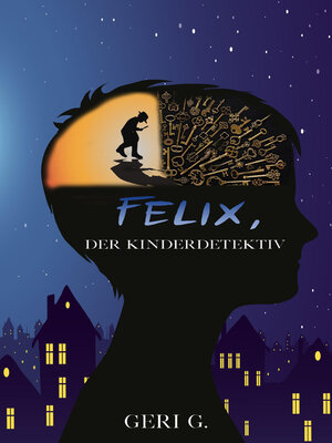 cover image of Felix, der Kinderdetektiv